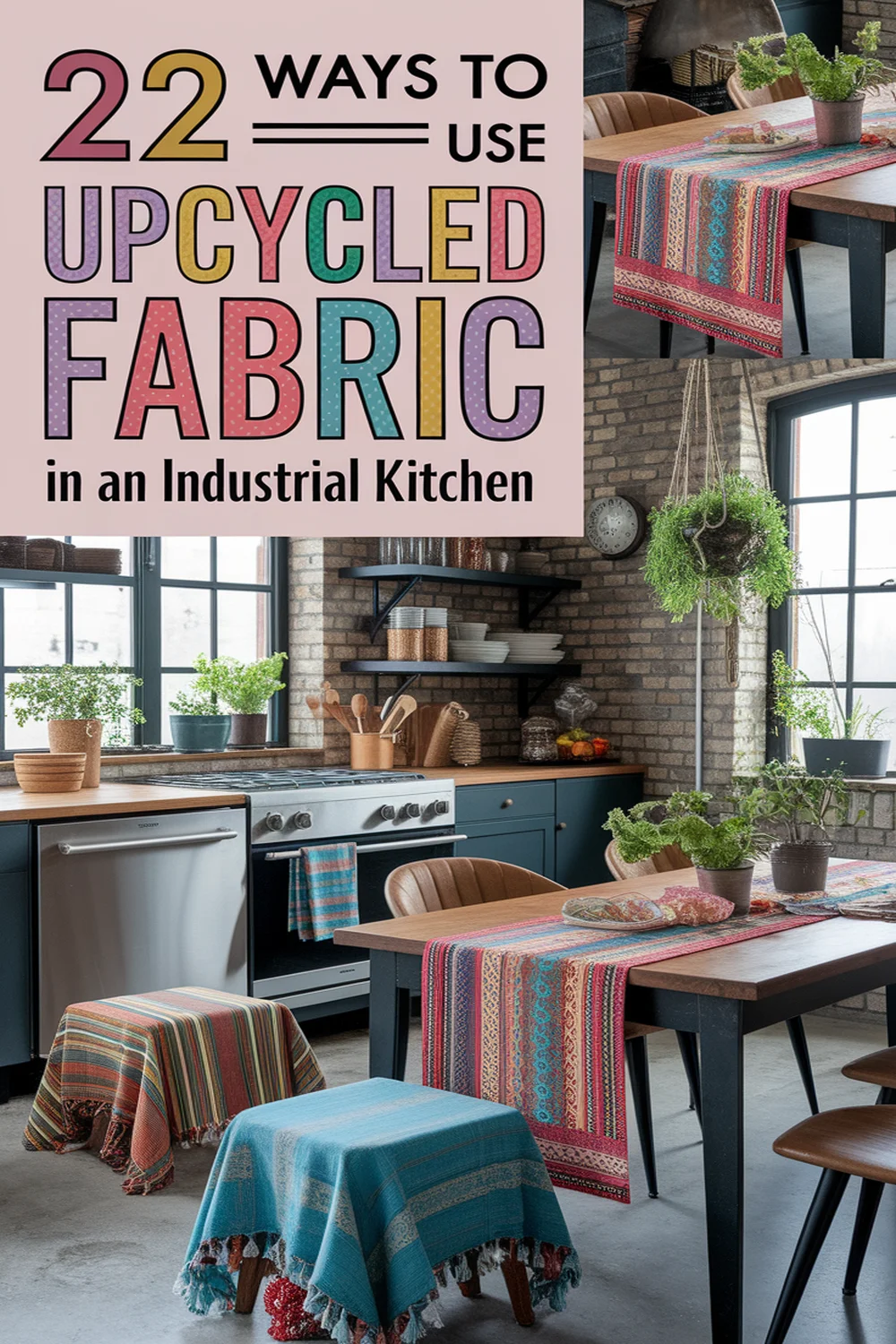 Image for: 22 Ways to Use Upcycled Fabric Material in an Industrial Kitchen
