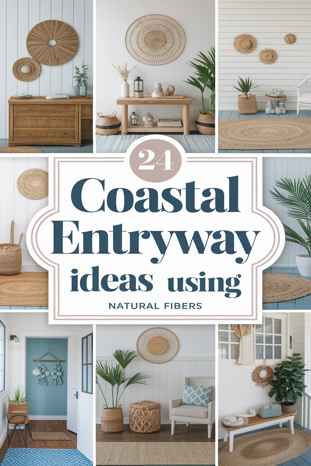 24 Ways to Create a Coastal Entryway Using Natural Fibers 39 Image for: 24 Ways to Create a Coastal Entryway Using Natural Fibers